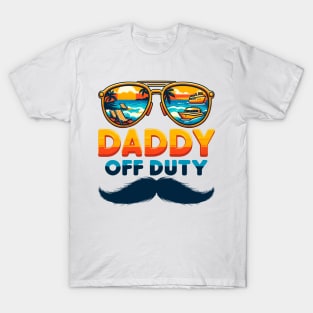 Funny Daddy Off Duty Sunglasses Beach Sunset Summer Father T-Shirt